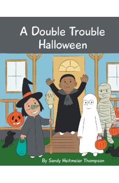A Double Trouble Halloween - Sandy Heitmeier Thompson