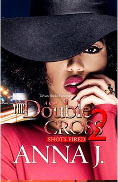 The Double Cross 2: Shots Fired - Anna J - Imagine 1