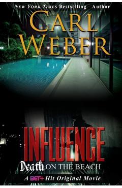 Influence: Death on the Beach: An Influence Novel - Carl Weber