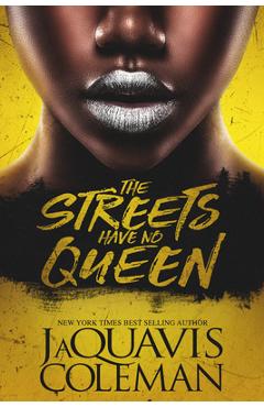 The Streets Have No Queen - Jaquavis Coleman