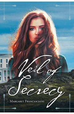 Veil of secrecy - margaret franceschini