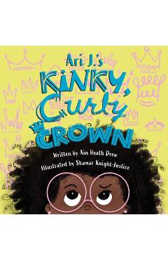 Ari J.\'s Kinky, Curly Crown - Ain Heath Drew