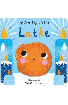 You\'re My Little Latke - Natalie Marshall