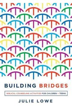Building Bridges - Julie Lowe