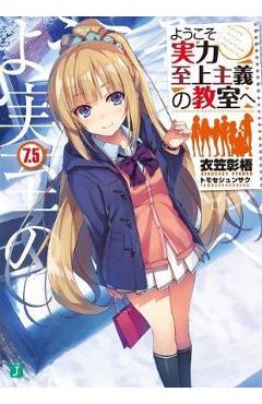 Classroom of the Elite (Light Novel) Vol. 7.5