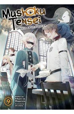 Mushoku Tensei: Jobless Reincarnation (Light Novel) Vol. 9 - Rifujin Na Magonote