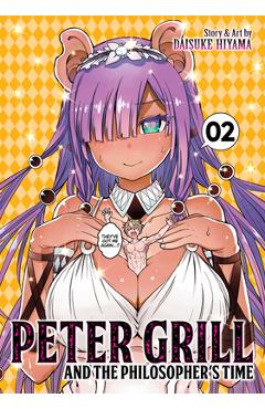 Peter Grill and the Philosopher\'s Time Vol. 2 - Daisuke Hiyama