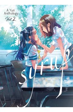 Syrup: A Yuri Anthology Vol. 2 - Milk Morinaga - Imagine 1