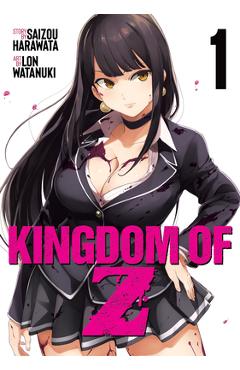 Kingdom of Z Vol. 1 - Saizou Harawata