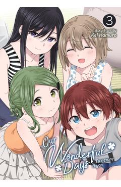 Our Wonderful Days Vol. 3 - Kei Hamuro