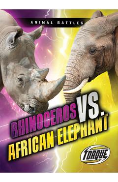 Rhinoceros vs. African Elephant - Thomas K. Adamson