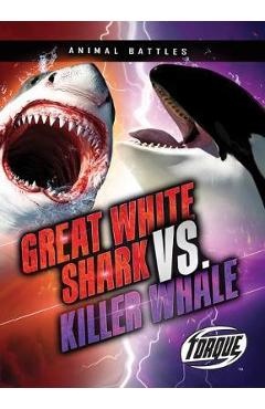 Great White Shark vs. Killer Whale - Thomas K. Adamson