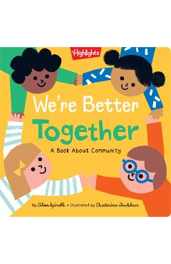 We\'re Better Together: A Book about Community - Eileen Spinelli