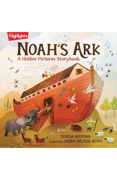 Noah\'s Ark: A Hidden Pictures Storybook - Teresa Bateman