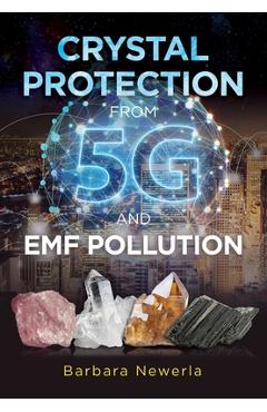 Crystal Protection from 5g and Emf Pollution - Barbara Newerla