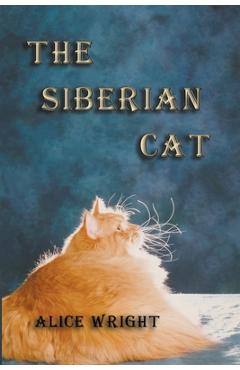 The Siberian Cat - Alice Wright
