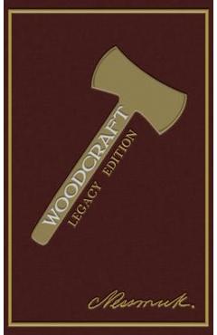 Woodcraft (Legacy Edition) - Nessmuk (george W. Sears)
