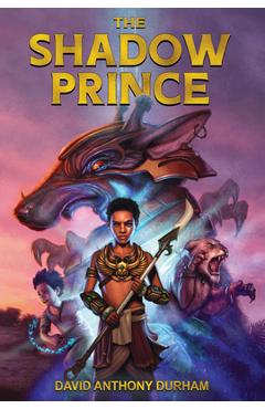 The Shadow Prince - David Anthony Durham - Imagine 1