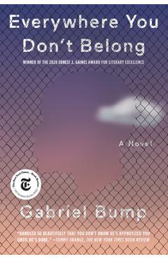 Everywhere You Don\'t Belong - Gabriel Bump