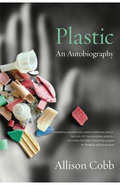 Plastic: An Autobiography - Allison Cobb