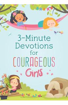 3-Minute Devotions for Courageous Girls - Joanne Simmons