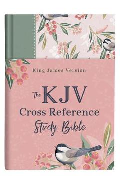 KJV Cross Reference Study Bible--Sage Songbird - Christopher D. Hudson