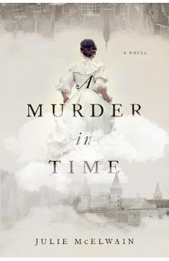 A Murder in Time: A Kendra Donovan Mystery - Julie Mcelwain