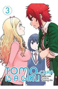 Tomo-Chan Is a Girl! Vol. 3 - Fumita Yanagida