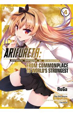 Arifureta: From Commonplace to World\'s Strongest (Manga) Vol. 4 - Ryo Shirakome