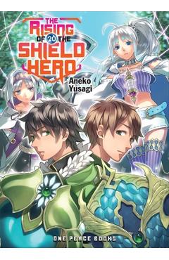 The Rising of the Shield Hero Volume 20 - Aneko Yusagi