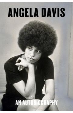 Angela Davis: An Autobiography - Angela Y. Davis