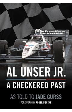 Al Unser Jr: A Checkered Past - Al Unser