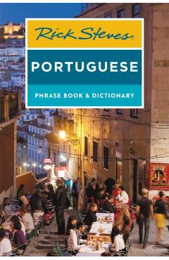 Rick Steves Portuguese Phrase Book and Dictionary - Rick Steves