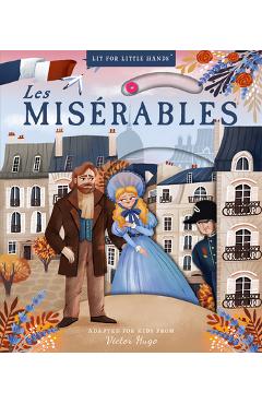 Lit for Little Hands: Les Mis�rables, 7 - Brooke Jorden