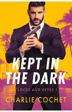 Kept in the Dark, Volume 1 - Charlie Cochet