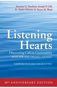 Listening Hearts: Discerning Call in Community - Suzanne G. Farnham