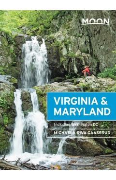 Moon Virginia & Maryland: Including Washington DC - Michaela Riva Gaaserud