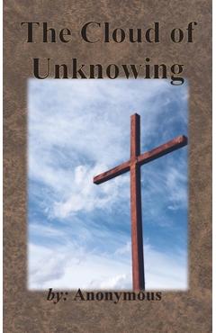 The Cloud of Unknowing - Anonymous