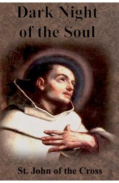 Dark Night of the Soul - St John Of The Cross
