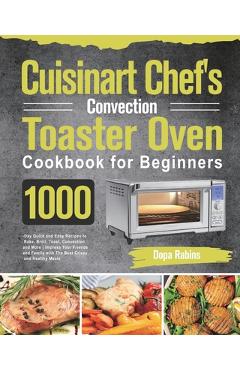 Hamilton Beach Convection Countertop Toaster Oven Cookbook for Beginners:  365 Days of Crispy, Easy and Healthy Recipes for Your Hamilton Beach  Convect (Paperback)