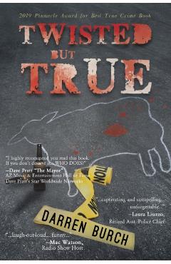 TWISTED but TRUE - Darren Burch
