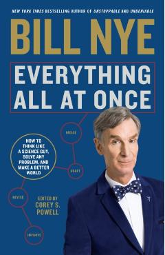 Everything All at Once: How to Think Like a Science Guy, Solve Any Problem, and Make a Better World - Bill Nye - Imagine 1