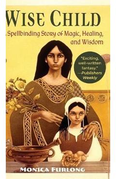 Wise Child - Monica Furlong