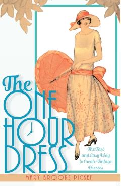 One Hour Dress-17 Easy-to-Sew Vintage Dress Designs From 1924 (Book 1) - Mary Brooks Picken
