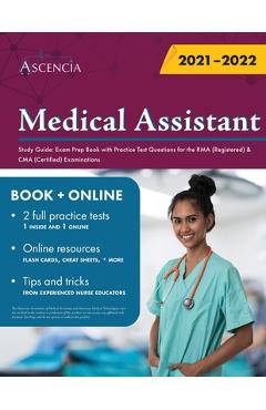 Medical Assistant Study Guide: Exam Prep Book with Practice Test Questions for the RMA (Registered) & CMA (Certified) Examinations - Ascencia