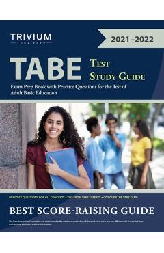 TABE Test Study Guide: Exam Prep Book with Practice Questions for the Test of Adult Basic Education - Trivium