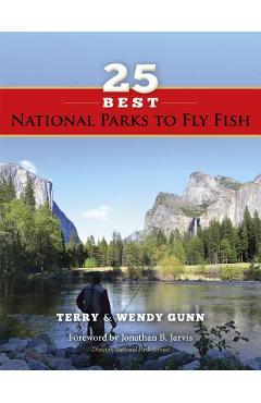 25 Best National Parks to Fly Fish - Terry Gunn