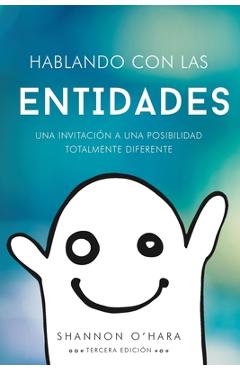 Hablando Con Las Entidades - Talk to the Entities Spanish - Shannon O\'hara