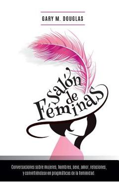Sal�n de F�minas - Spanish - Gary M. Douglas
