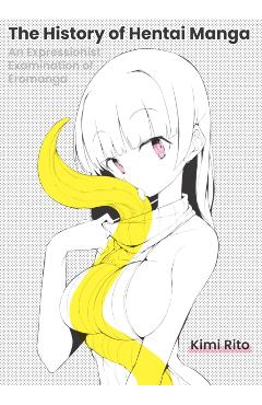 The History of Hentai Manga - Kimi Rito